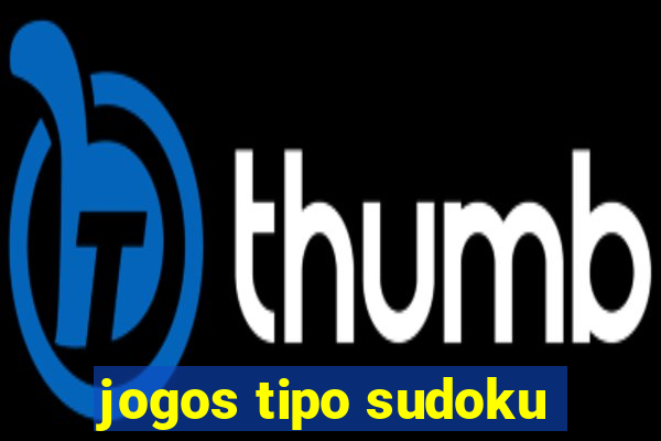 jogos tipo sudoku