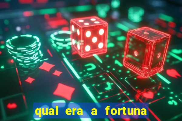 qual era a fortuna do beto carrero