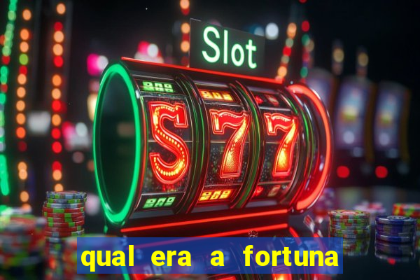 qual era a fortuna do beto carrero