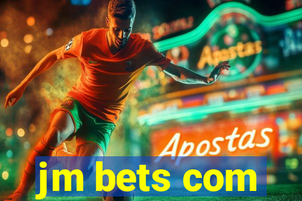 jm bets com