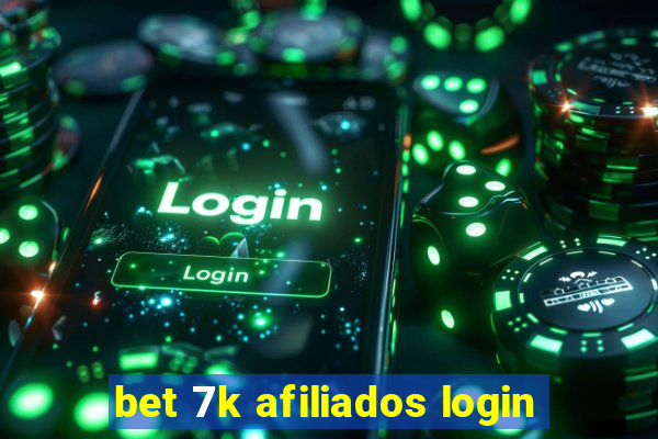 bet 7k afiliados login