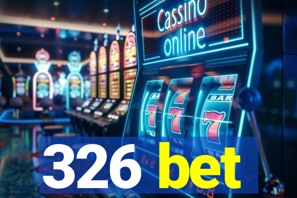 326 bet
