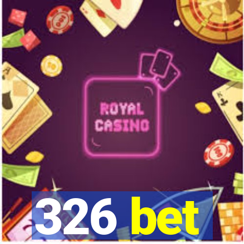 326 bet