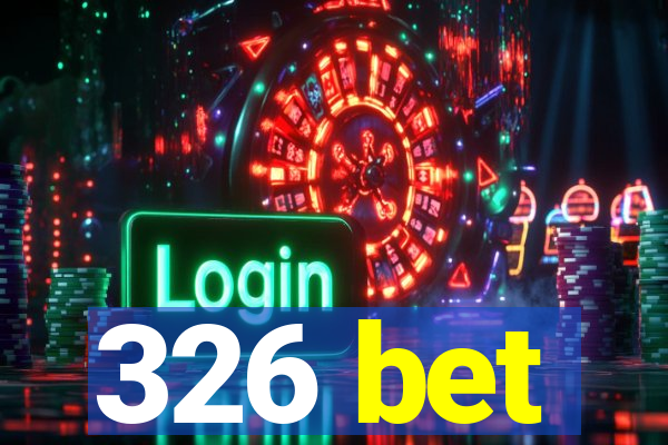 326 bet