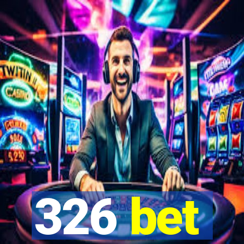 326 bet