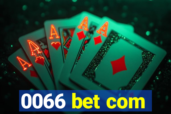 0066 bet com
