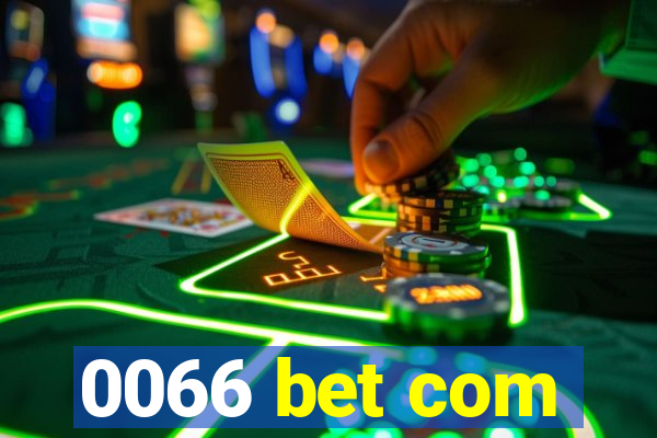 0066 bet com