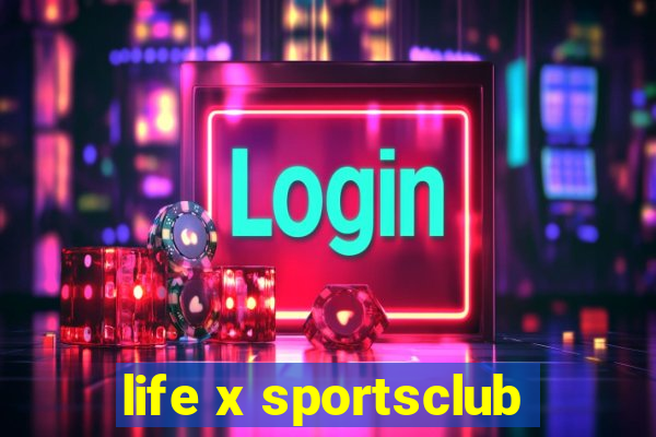 life x sportsclub