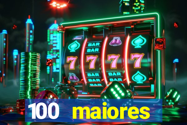 100 maiores empresas da bahia
