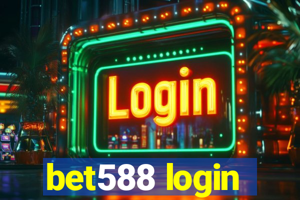 bet588 login