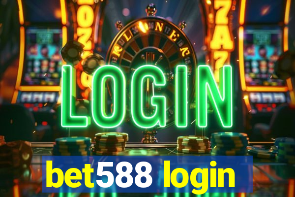 bet588 login