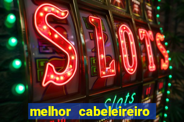 melhor cabeleireiro de porto alegre
