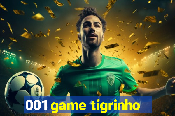 001 game tigrinho