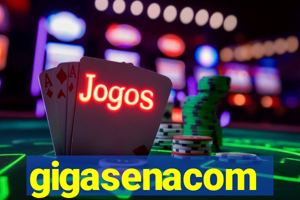 gigasenacom