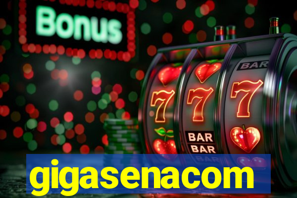 gigasenacom