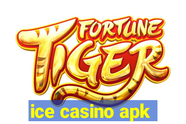 ice casino apk