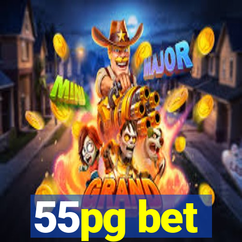 55pg bet