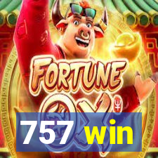 757 win