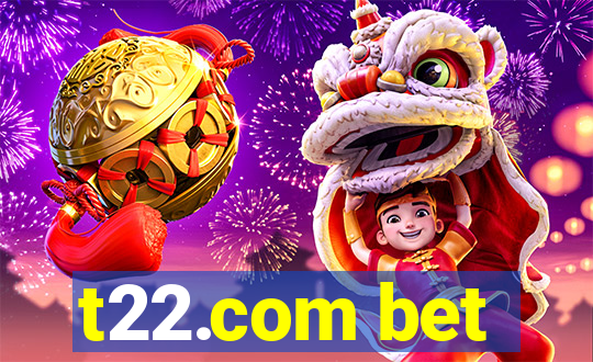 t22.com bet
