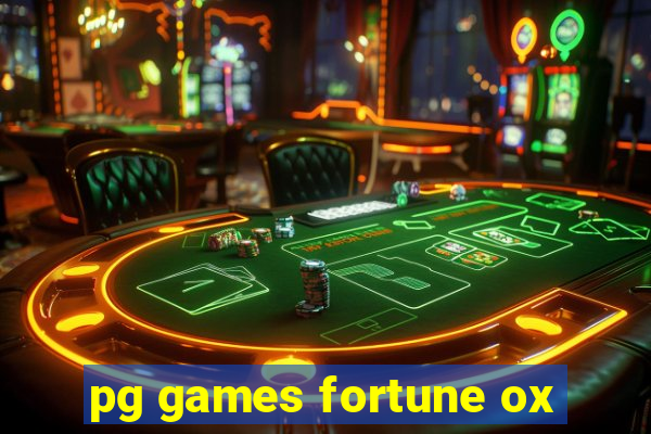 pg games fortune ox