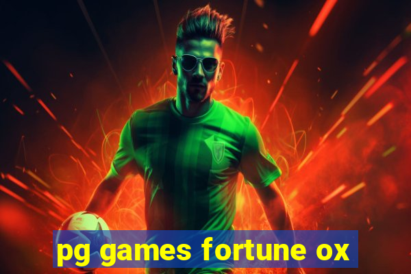 pg games fortune ox