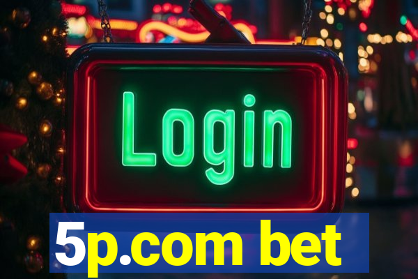 5p.com bet
