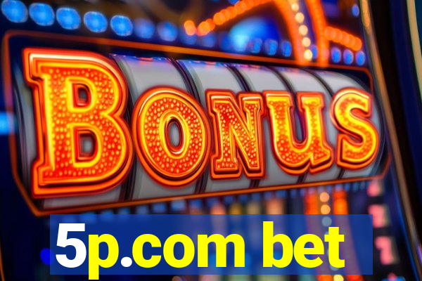 5p.com bet