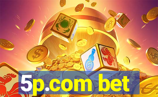 5p.com bet