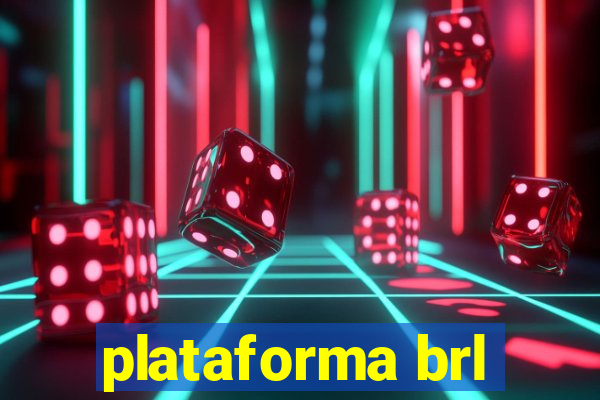 plataforma brl