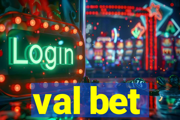 val bet