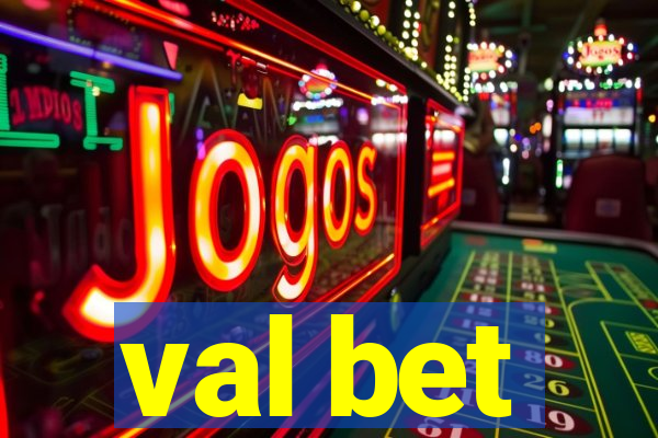 val bet
