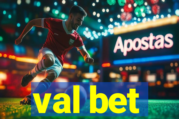 val bet