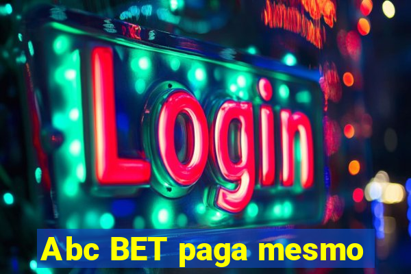 Abc BET paga mesmo
