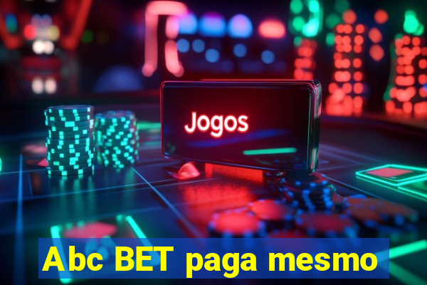 Abc BET paga mesmo