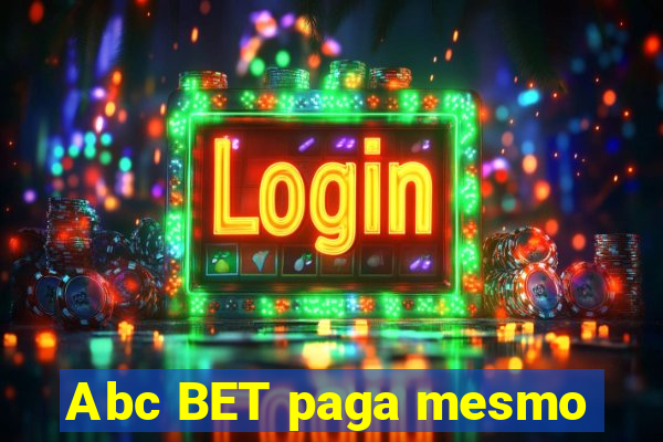 Abc BET paga mesmo