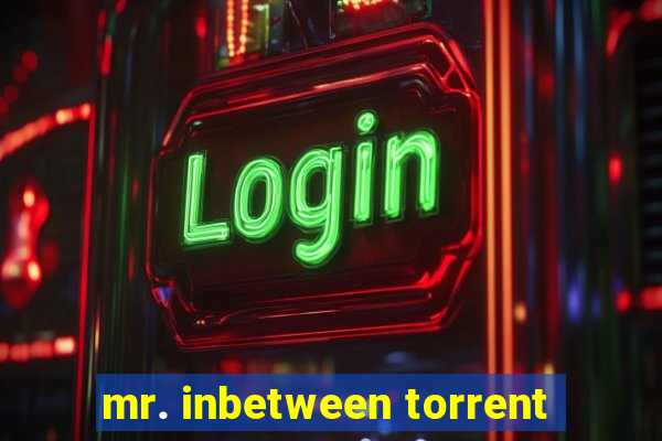 mr. inbetween torrent