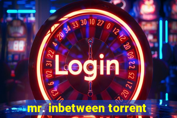 mr. inbetween torrent