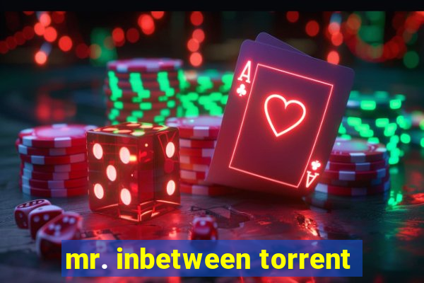 mr. inbetween torrent