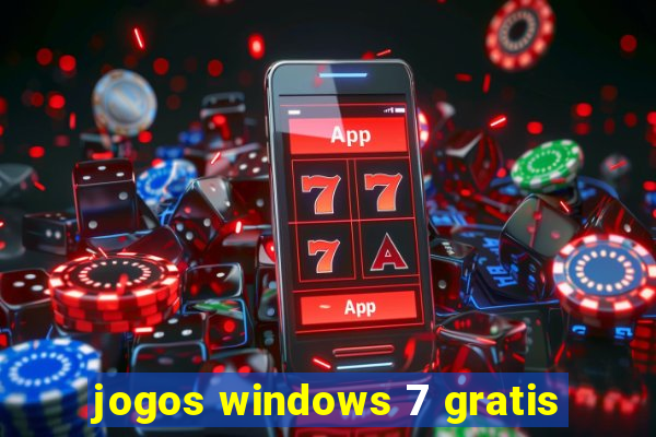 jogos windows 7 gratis