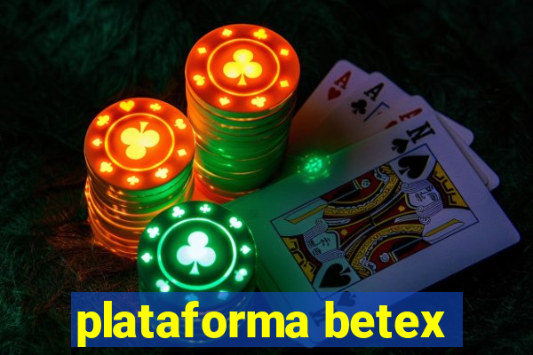 plataforma betex