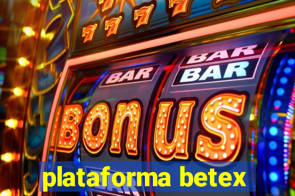plataforma betex