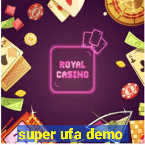 super ufa demo