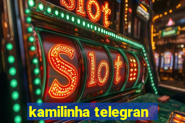 kamilinha telegran