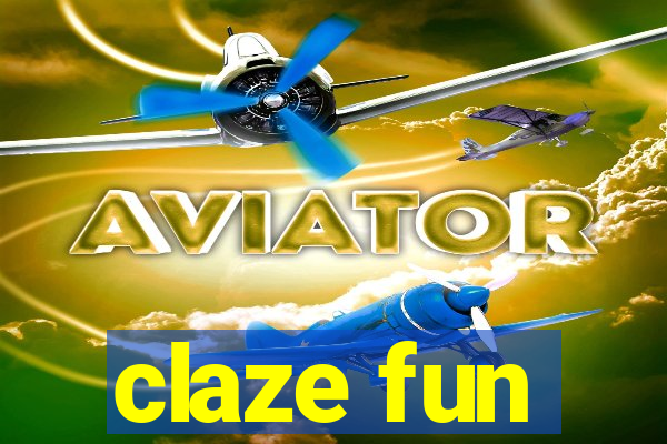 claze fun