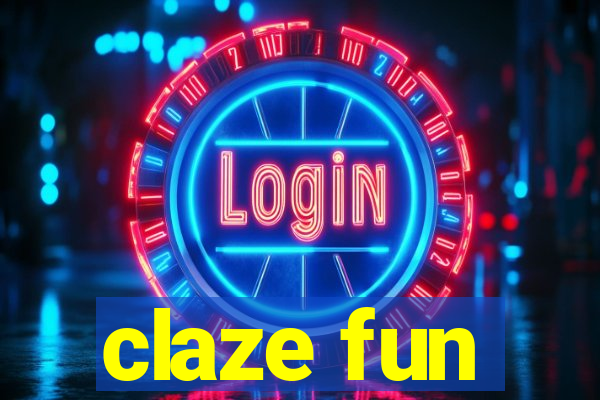 claze fun