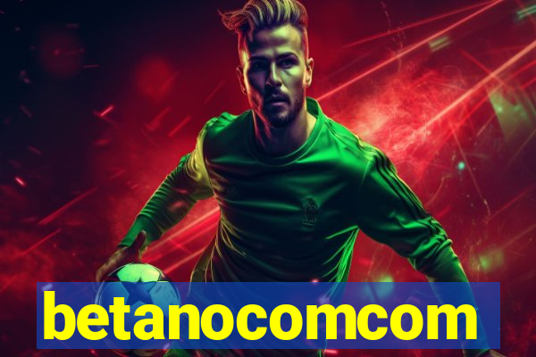betanocomcom