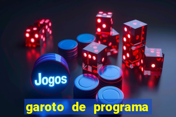 garoto de programa da zona leste