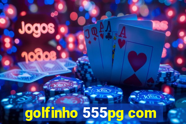 golfinho 555pg com
