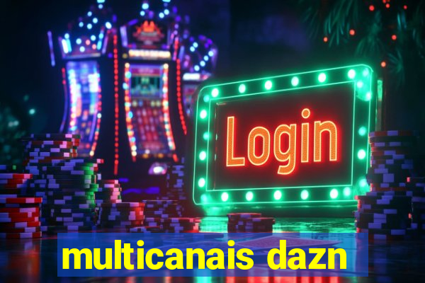 multicanais dazn