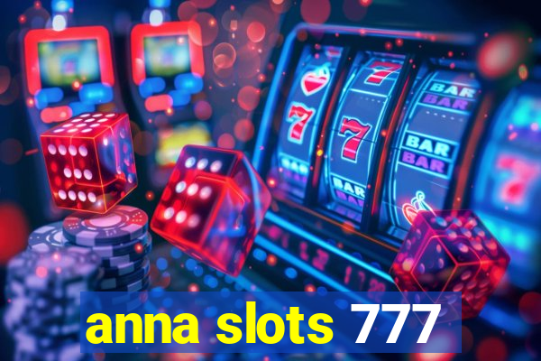 anna slots 777